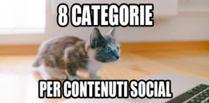 8 Categorie per contenuti social